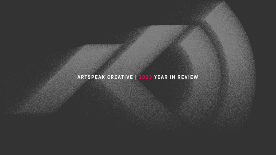 ArtSpeak Creative 2023 Year in Review