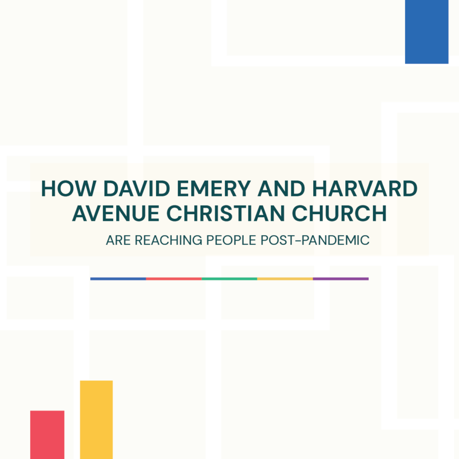 How David Emery and Harvard Avenue Christian Church Are Navigating Transformation